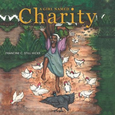A Girl Named Charity by Still Hicks, Francine C.