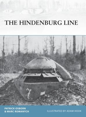 The Hindenburg Line by Osborn, Patrick R.
