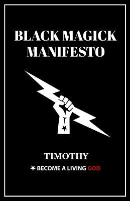 Black Magick Manifesto by Donaghue, Timothy