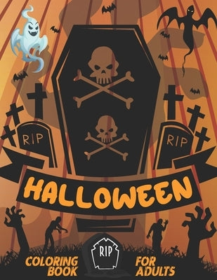 Halloween Coloring Book for Adults: 50+ Fun Scary horror and Spooky Fantasy Coloring Things for Adults. Entertainment Activity Book Stress Relieve and by Press, Tamm