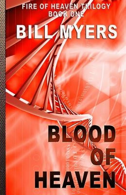 Blood of Heaven by Myers, Bill