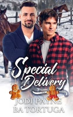 Special Delivery: A Wrecked Holiday Novel by Tortuga, Ba