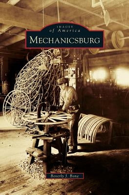 Mechanicsburg by Bone, Beverly J.
