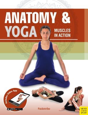 Anatomy & Yoga: Muscles in Action by Coll, Mireia Patino