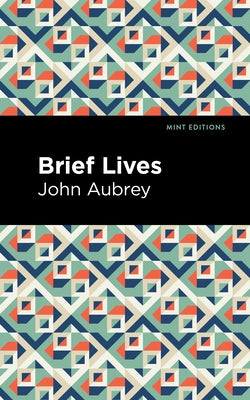 Brief Lives by Aubrey, John