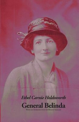 General Belinda by Holdsworth, Ethel Carnie