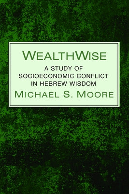 WealthWise by Moore, Michael S.