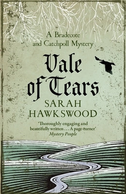 Vale of Tears: A Bradecote and Catchpoll Mystery by Hawkswood, Sarah