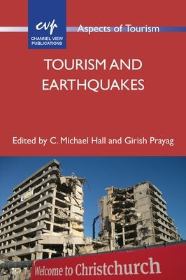 Tourism and Earthquakes by Hall, C. Michael