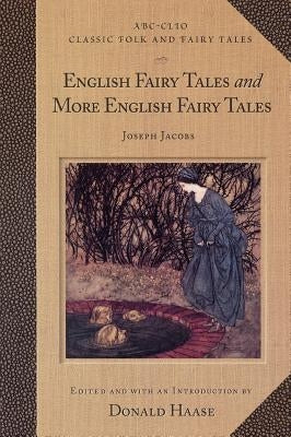 English Fairy Tales and More English Fairy Tales by Haase, Donald