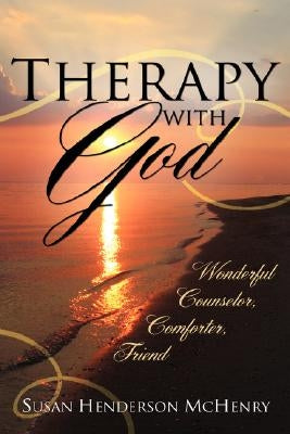 Therapy with God by McHenry, Susan Henderson