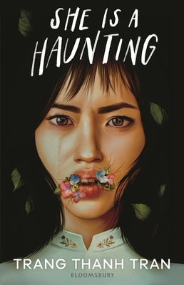 She Is a Haunting by Tran, Trang Thanh