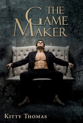 The Game Maker by Thomas, Kitty
