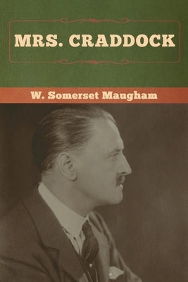 Mrs. Craddock by Maugham, W. Somerset