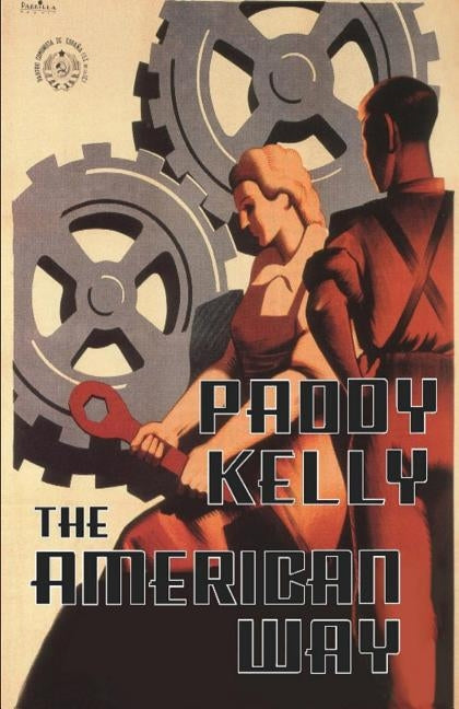 The American Way by Kelly, Paddy