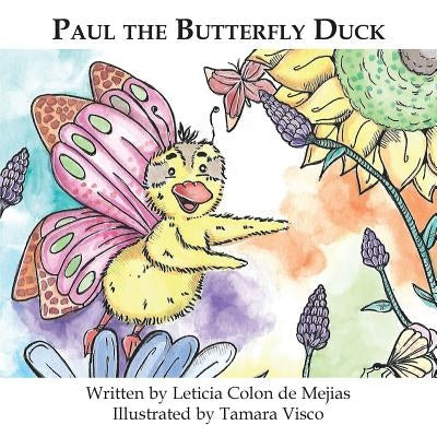 Paul the Butterfly Duck by Colon De Mejias, Leticia