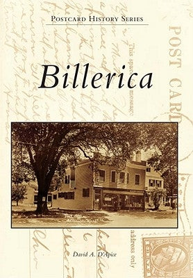 Billerica by D'Apice, David A.