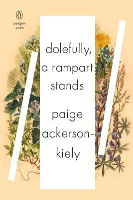 Dolefully, a Rampart Stands by Ackerson-Kiely, Paige