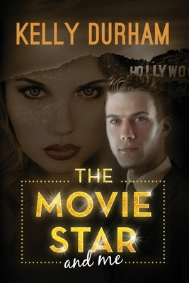 The Movie Star and Me by Durham, Kelly