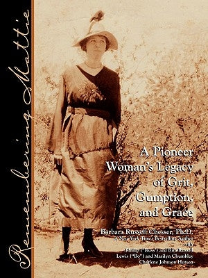 Remembering Mattie by Chesser, Barbara