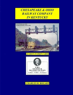 C&O Kentucky - Postcards by Bogart, Charles H.