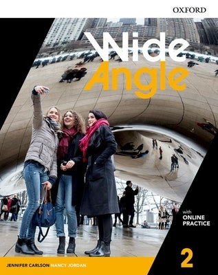 Wide Angle 2 Student Book with Online Practice by Oxford