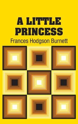 A Little Princess by Burnett, Frances Hodgson