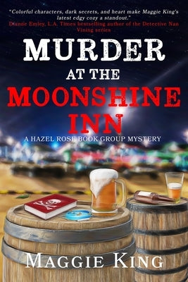 Murder at the Moonshine Inn: A Hazel Rose Book Group Mystery by King, Maggie