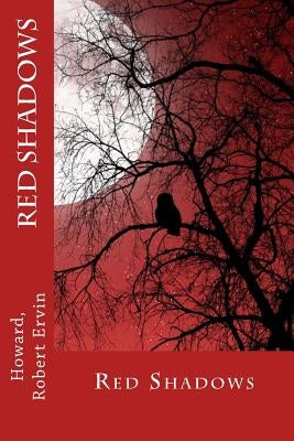 Red Shadows by Sir Angels