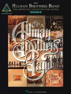 The Allman Brothers Band - The Definitive Collection for Guitar - Volume 2 by Allman Brothers