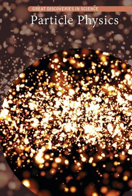 Particle Physics by Shoup, Kate
