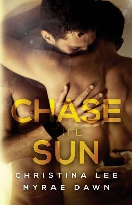 Chase the Sun by Dawn, Nyrae