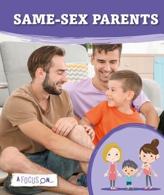 Same-Sex Parents by Duhig, Holly