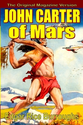 John Carter of Mars by Burroughs, Edgar Rice