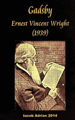 Gadsby Ernest Vincent Wright (1939) by Adrian, Iacob
