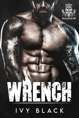 Wrench: MC Biker Romance by Black, Ivy