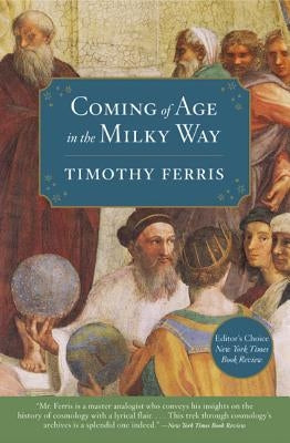 Coming of Age in the Milky Way by Ferris, Timothy
