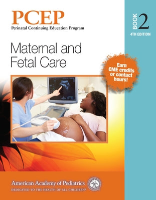 Pcep Book 2: Maternal and Fetal Care: Volume 2 by Sinkin, Robert A.