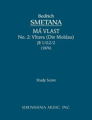 Vltava (Die Moldau), JB 1: 112/2: Study score by Smetana, Bedrich