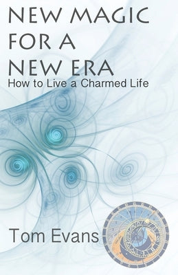 New Magic for a New Era by Evans, Tom