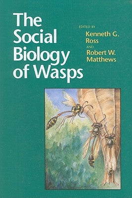 The Social Biology of Wasps by Ross, Kenneth G.