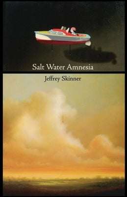 Salt Water Amnesia by Skinner, Jeffrey