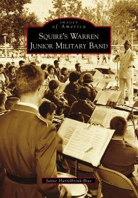 Squire's Warren Junior Military Band by Hurrelbrink-Bias, Janne
