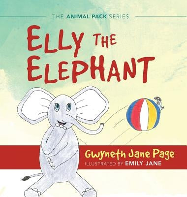 Elly the Elephant by Page, Gwyneth Jane