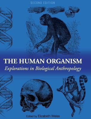 The Human Organism by Weiss, Elizabeth