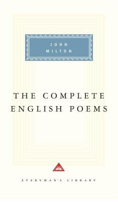 The Complete English Poems of John Milton: Introduction by Gordon Campbell by Milton, John