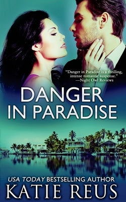 Danger in Paradise by Reus, Katie