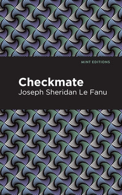 Checkmate by Le Fanu, Joseph Sheridan