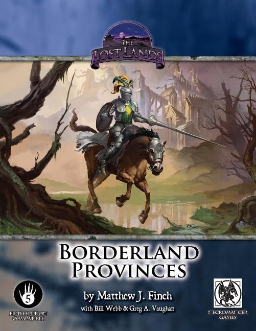 Borderland Provinces - 5th Edition by Finch, Matt
