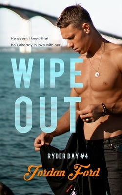 Wipeout: A Sweet Teen Romance by Ford, Jordan
